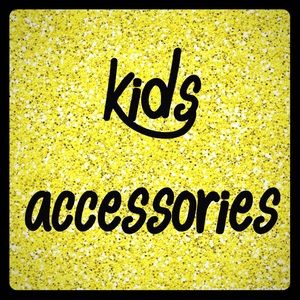 Kids accessories!